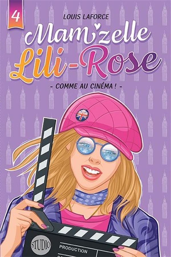 Mam'zelle Lili-Rose 04 : Comme au cinéma!