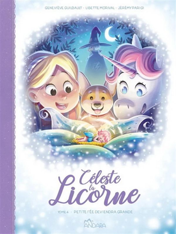 Céleste la Licorne 04 : Petite fée deviendra grande