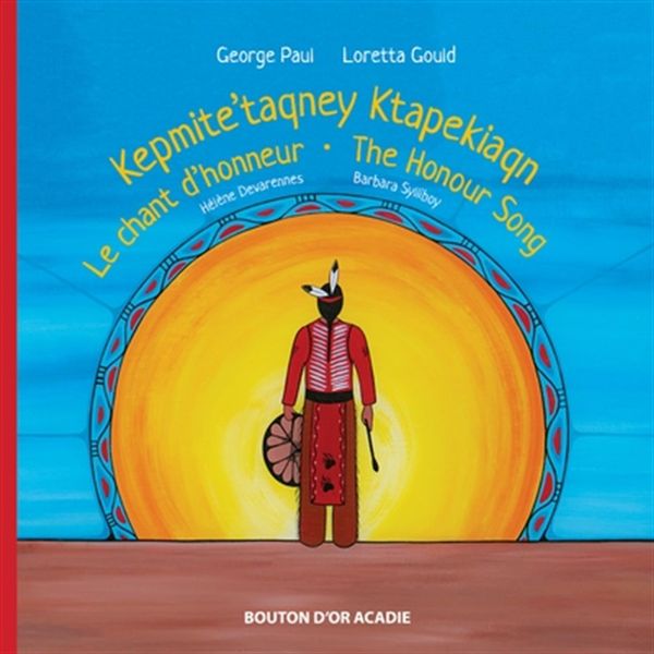 Kepmite'taqney Ktapekiaqn - Le chant d'honneur - The Honour Song