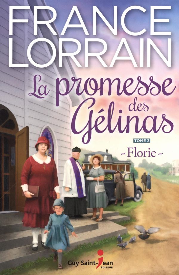 La promesse des Gélinas 03 : Florie