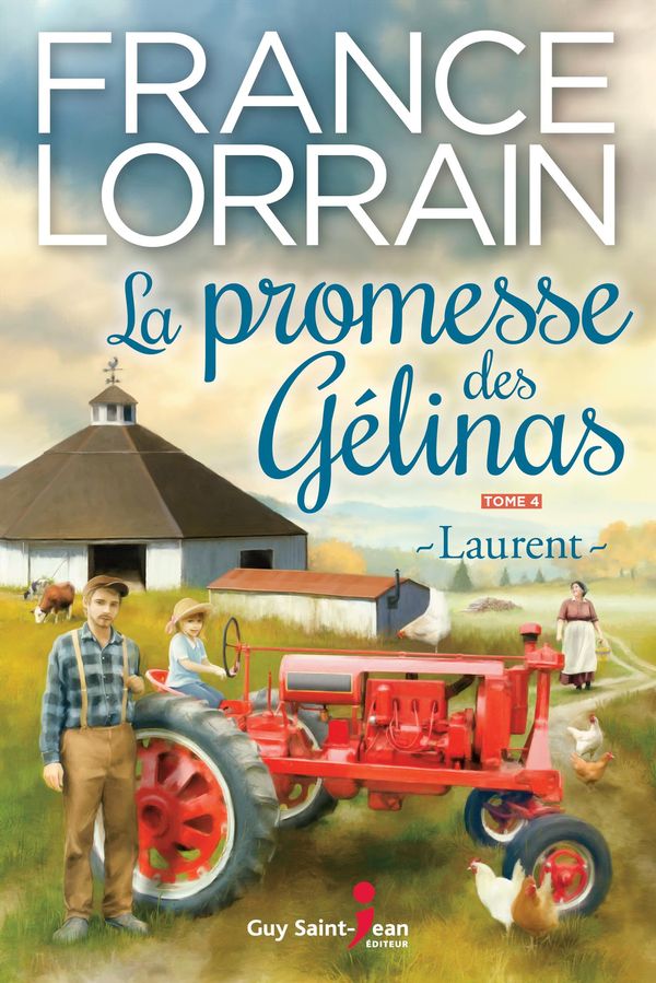 La promesse des Gélinas 04 : Laurent