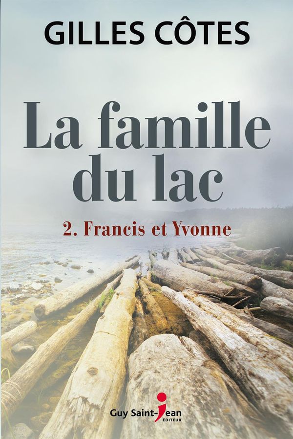 La famille du lac 02 : Francis et Yvonne