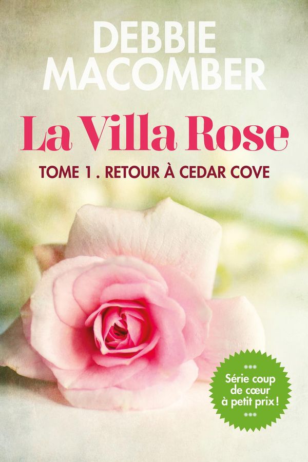 La Villa Rose 01 : Retour à Cedar Cove N.E.