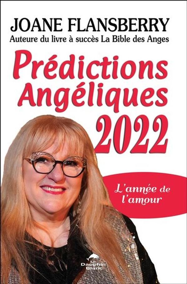 Prédictions Angéliques 2022 - L'année de l'amour