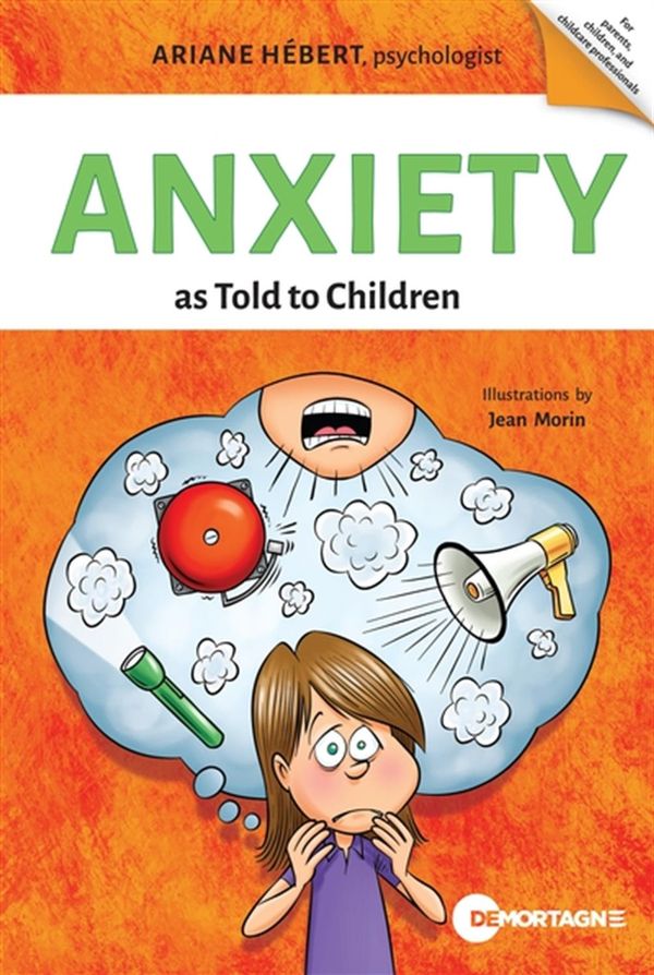 Anxiety as Told to Children