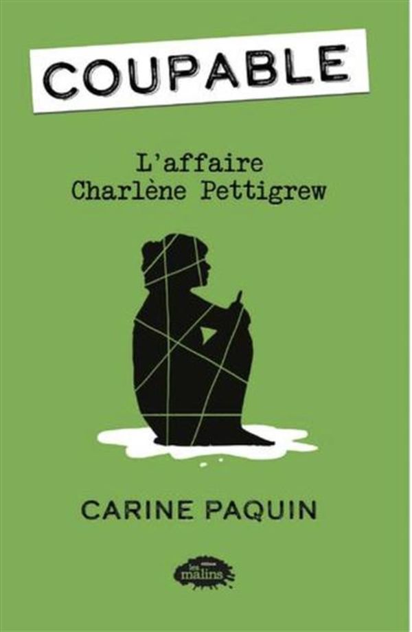 Coupable - L'affaire Charlène Pettigrew