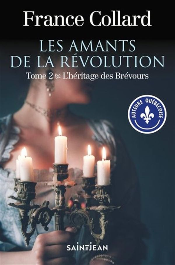 Les amants de la révolution 02 : L'héritage des Brévours