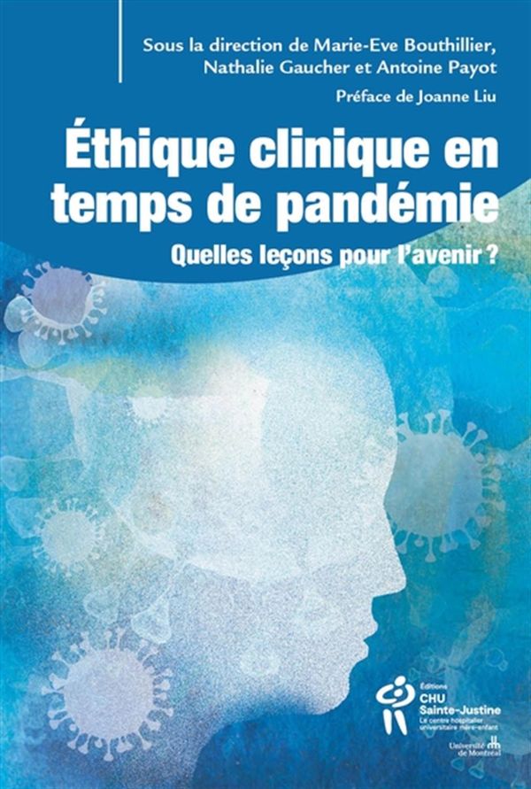 Éthique clinique en temps de pandémie - Quelles leçons pour l'avenir ?