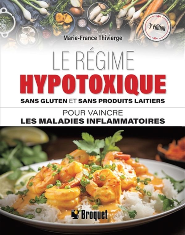 Le régime hypotoxique sans gluten et sans produits laitiers - 3e édition