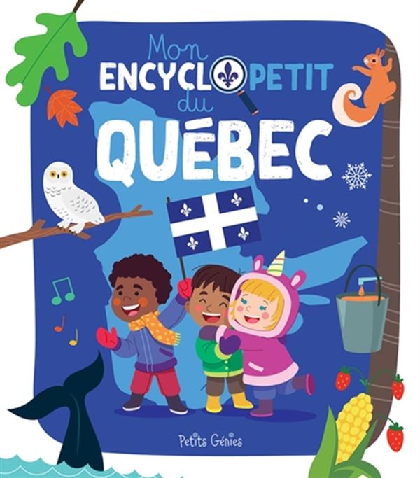 Mon encyclopetit du Québec