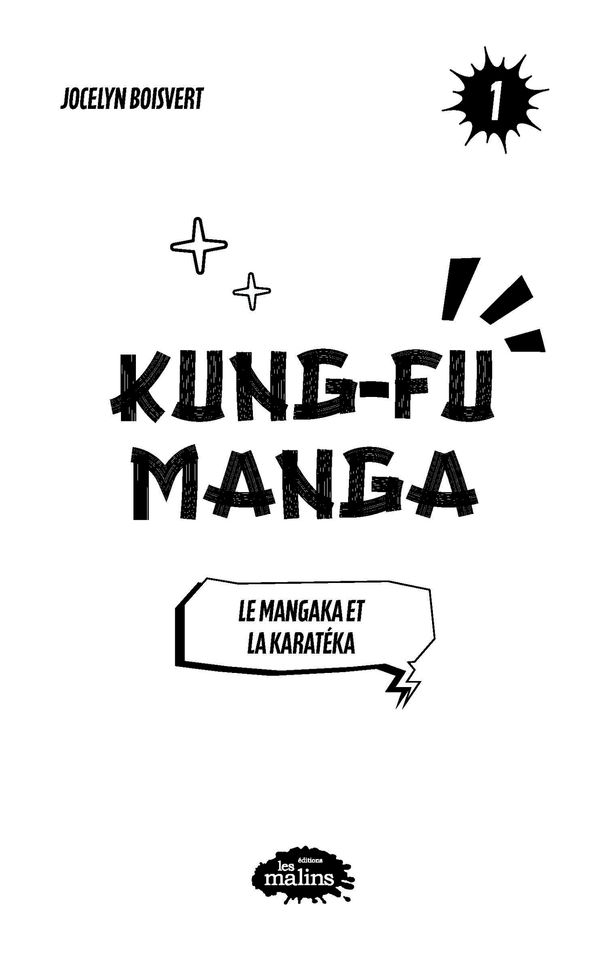 Kung-Fu Manga 01 : Le mangaka et le karatéka