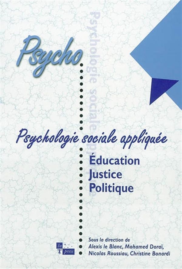 Psychologie sociale appliquée : Education, Justice, Politique