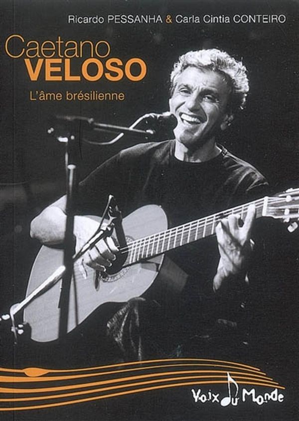 Caetano Veloso, L'âme brésilienne