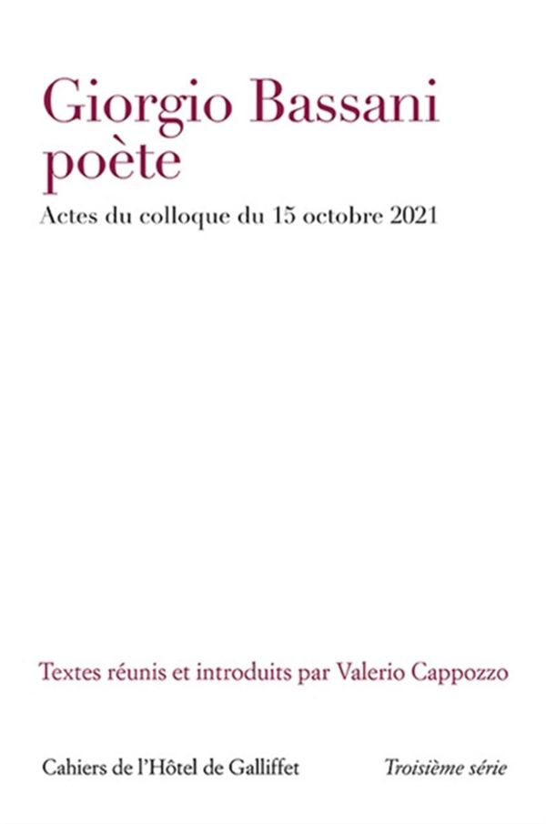 Giorgio Bassani poète - Actes du colloque du 15 octobre 2021