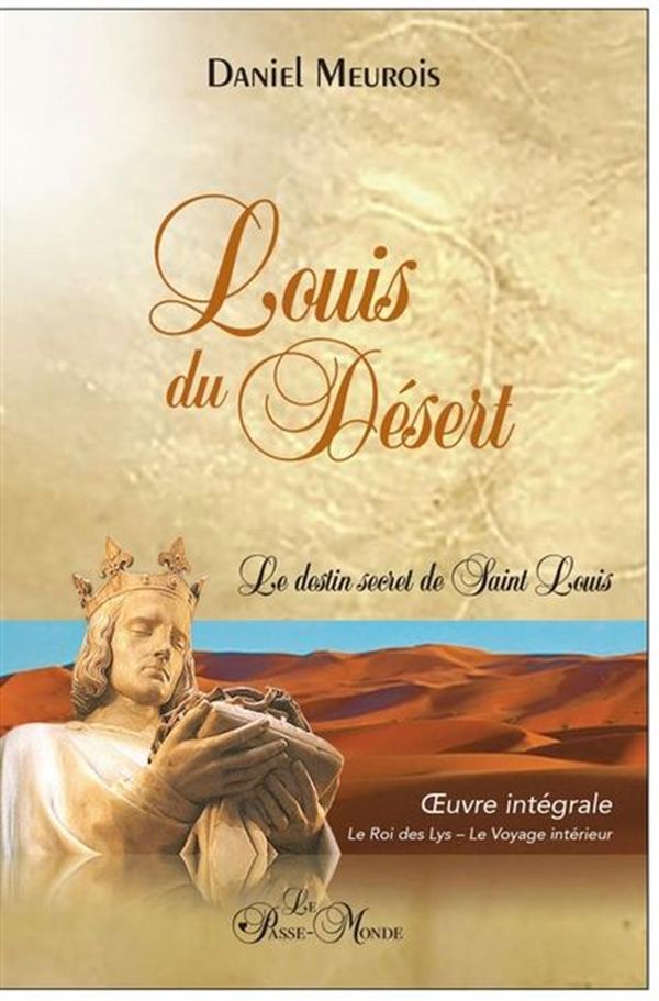 Louis du Désert - Oeuvre intégrale