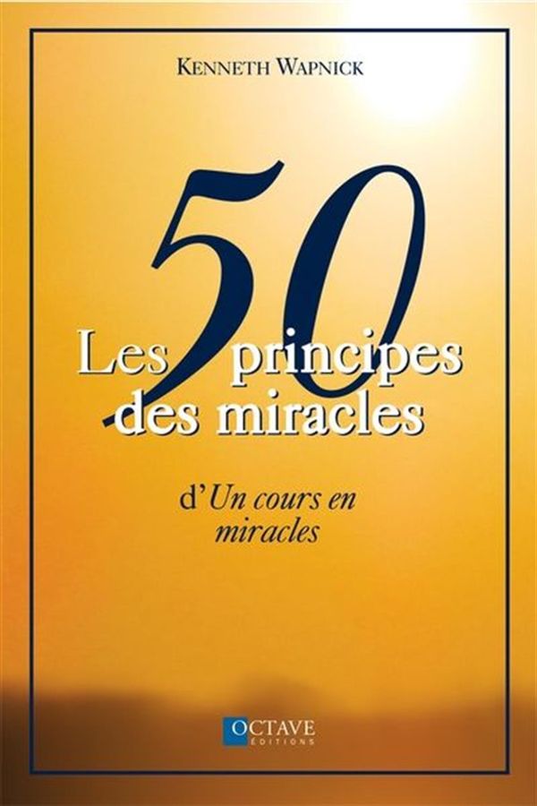 Les 50 principes des miracles