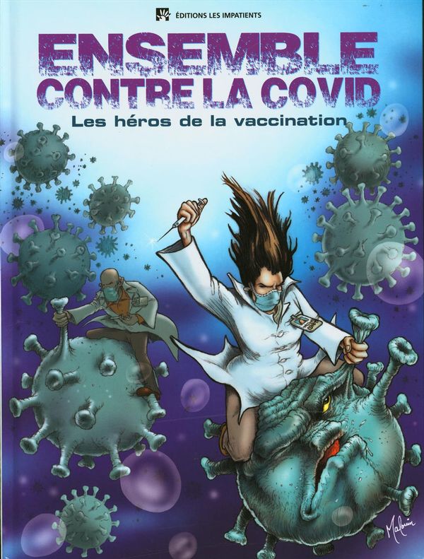 Ensemble contre la Covid - Les héros de la vaccination
