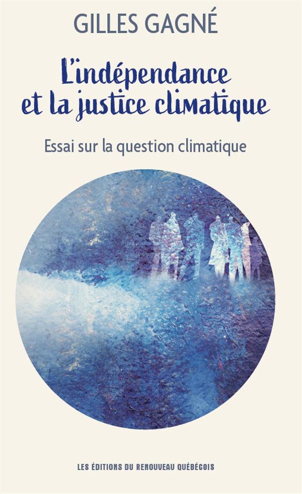 L'indépendance et la justice climatique - Essai sur la question climatique