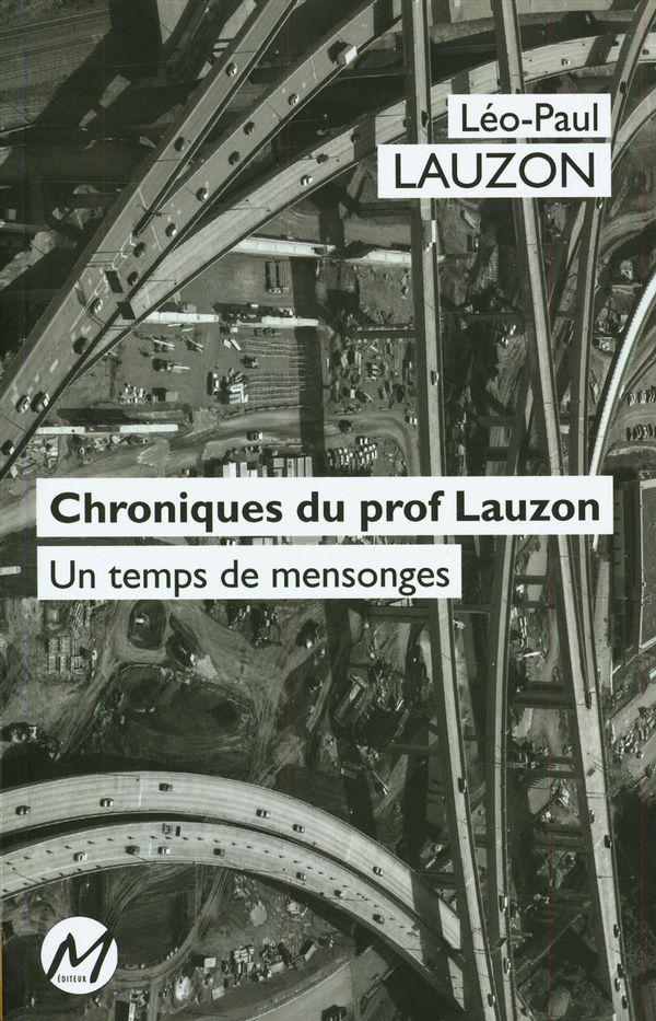 Chroniques du prof Lauzon - Un temps de mensonges