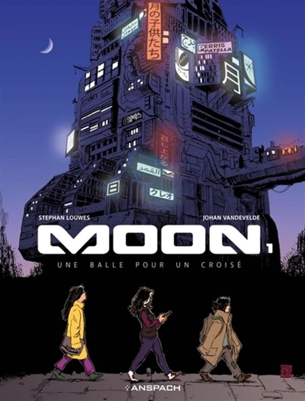 Moon 01 : Une balle pour un croisé