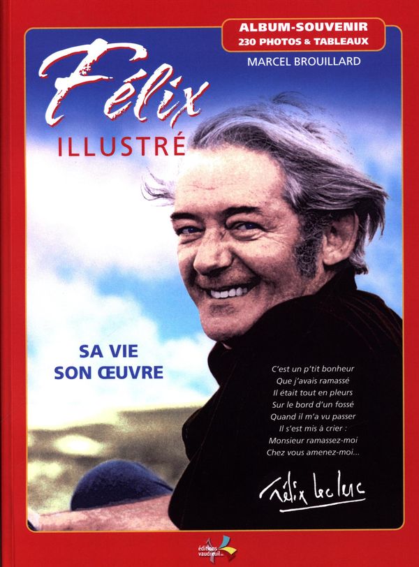 Félix Illustré : Sa vie son oeuvre