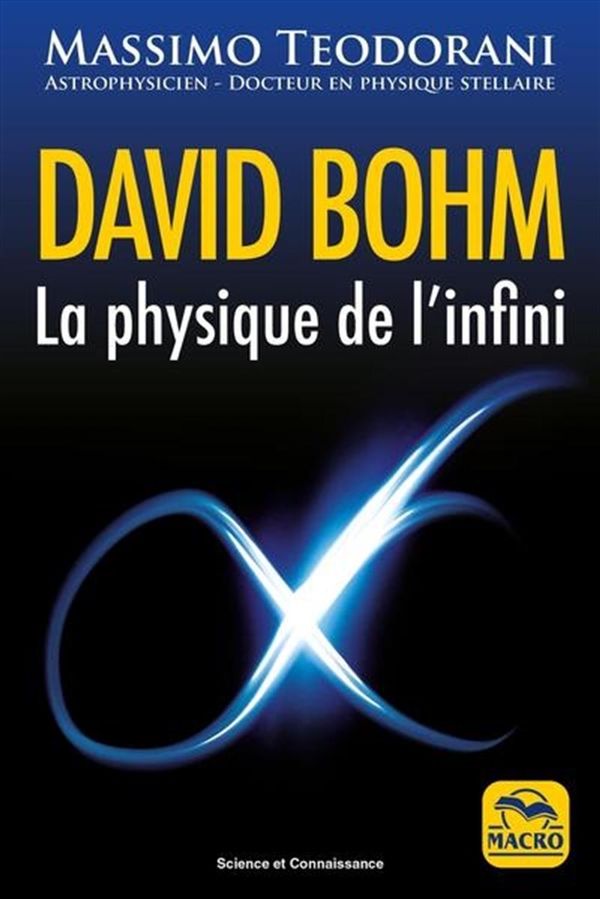 David Bohm - La physique de l'infini N.E.