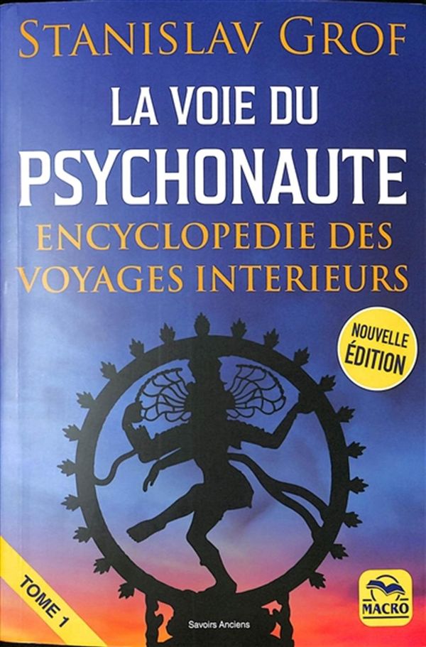 La Voie du Psychonaute - Encyclopédie des voyages intérieurs N.E.