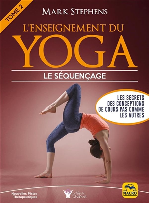 L'enseignement du yoga 02 : Le séquençage N.E.