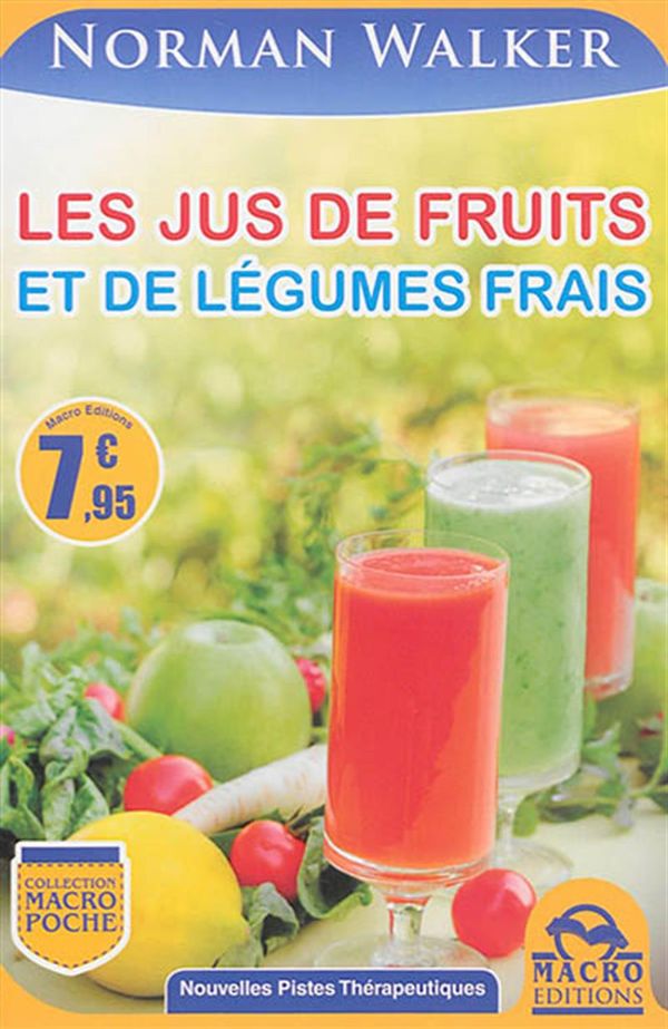 Les jus de fruits et de légumes frais