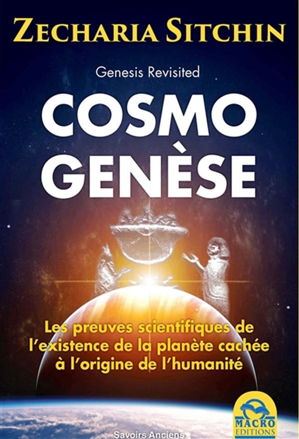 Cosmo genèse : Le secret à l'origine de l'humanité