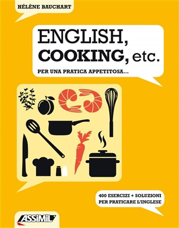 English, cooking, etc. - Per una pratica appetitosa...