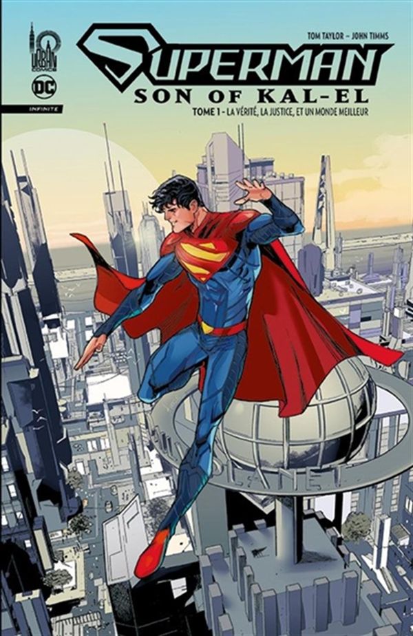 Superman Son of Kal-El Infinite 01 : La vérité, la justice, et un monde meilleur