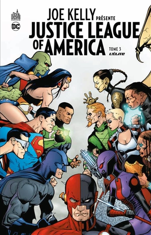 Joe Kelly présente Justice League of America 03 : L'Élite