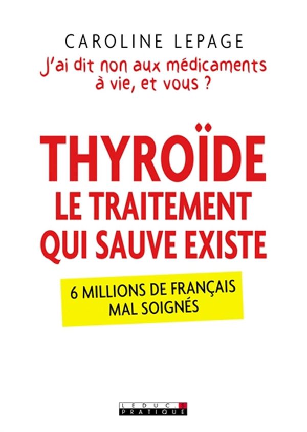 Thyroïde : Le traitement qui sauve existe