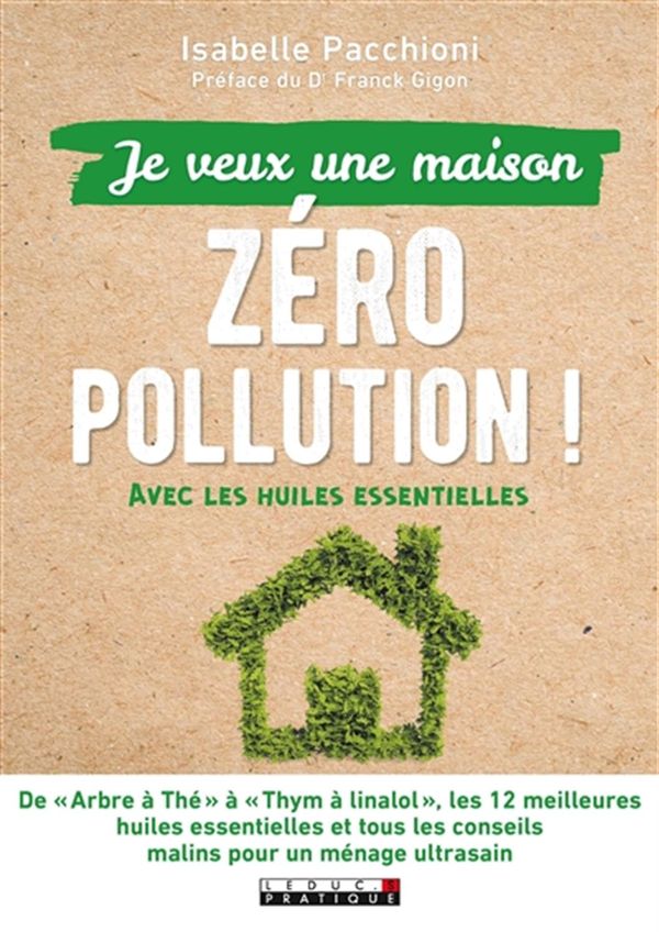 Je veux une maison zéro pollution - Avec les huiles essent..