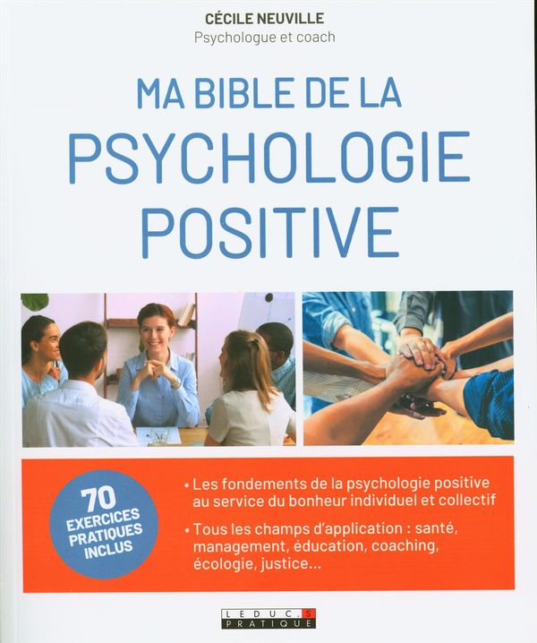 Ma bible de la psychologie positive