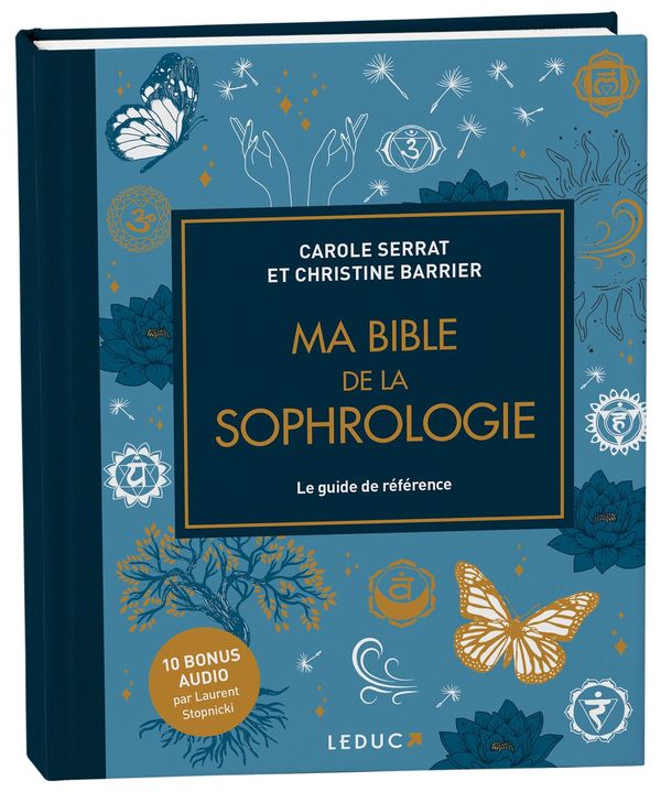 Ma bible de la sophrologie - Le guide de référence - Édition deluxe
