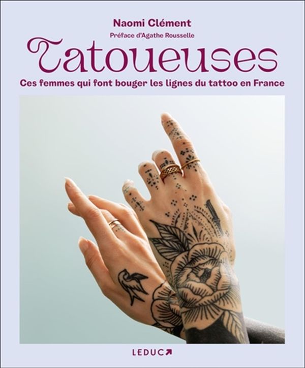 Tatoueuses - Ces femmes qui font bouger les lignes du tattoo en France