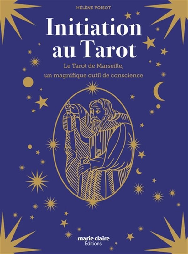 Initiation au Tarot - Le Tarot de Marseille, un magnifique outil de conscience