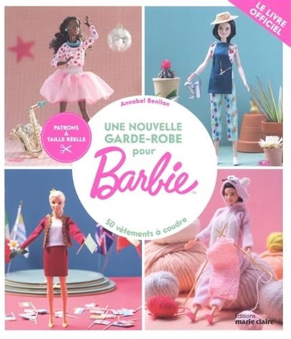 Une nouvelle garde-robe pour Barbie - 50 vêtements à coudre N.E.