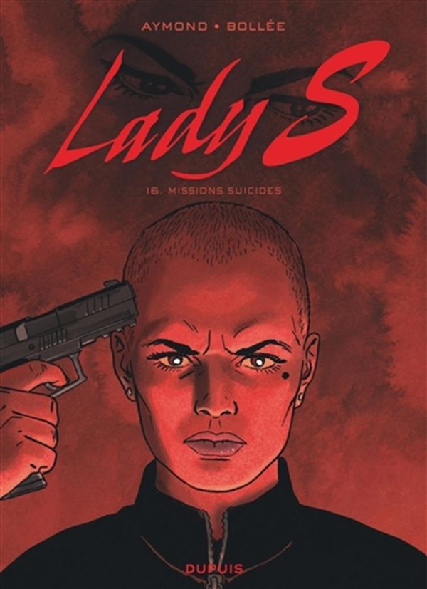 Lady S 16 : Missions suicides