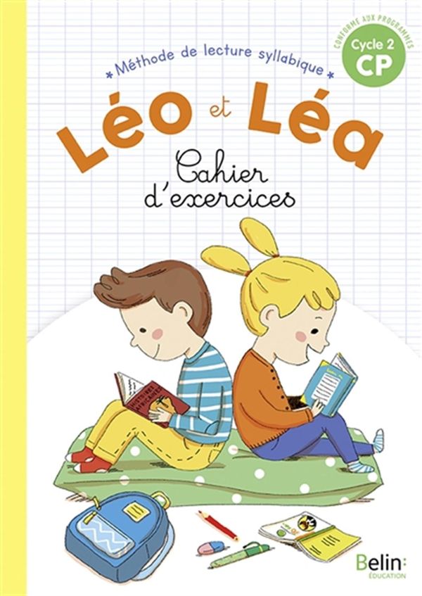 Léo et Léa - Méthode de lecture syllabique CP Cycle 2 - Cahier d'exercices