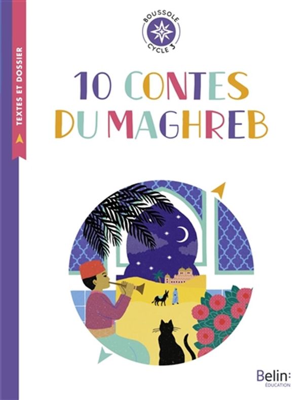 10 contes du Maghreb - Boussole cycle 3