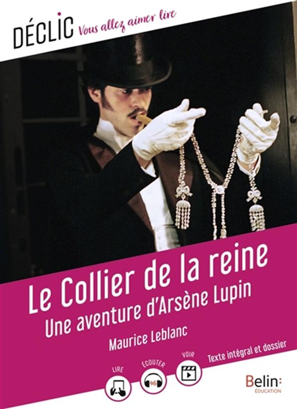 Le Collier de la reine - Une aventure d'Arsène Lupin
