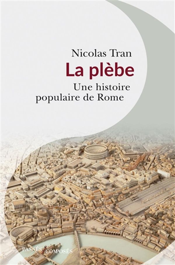 La plèbe - Une histoire populaire de Rome