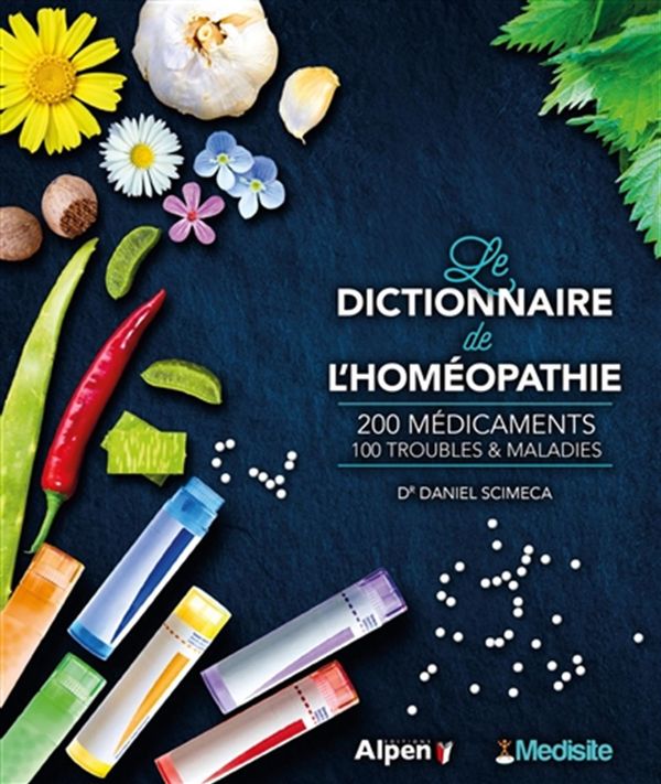 Le dictionnaire de l'homéopathie