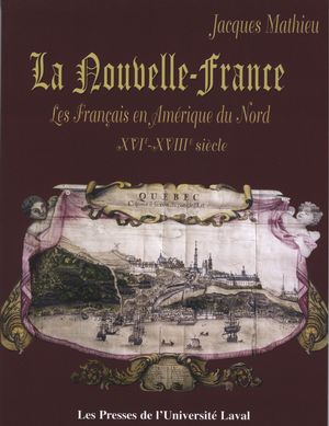 La Nouvelle-France : Les Français en Amérique du nord... N.E.