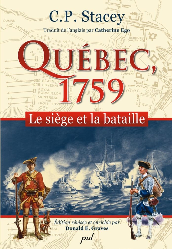 Québec, 1759 : Le siège et la bataille