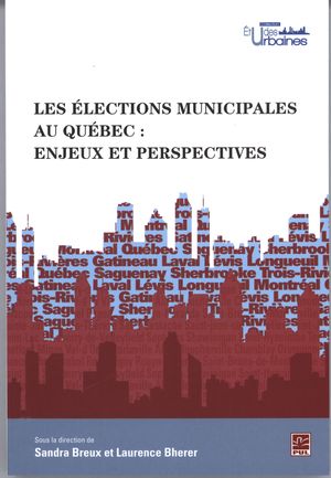 Les élections municipales au Québec: Enjeux et perspectives