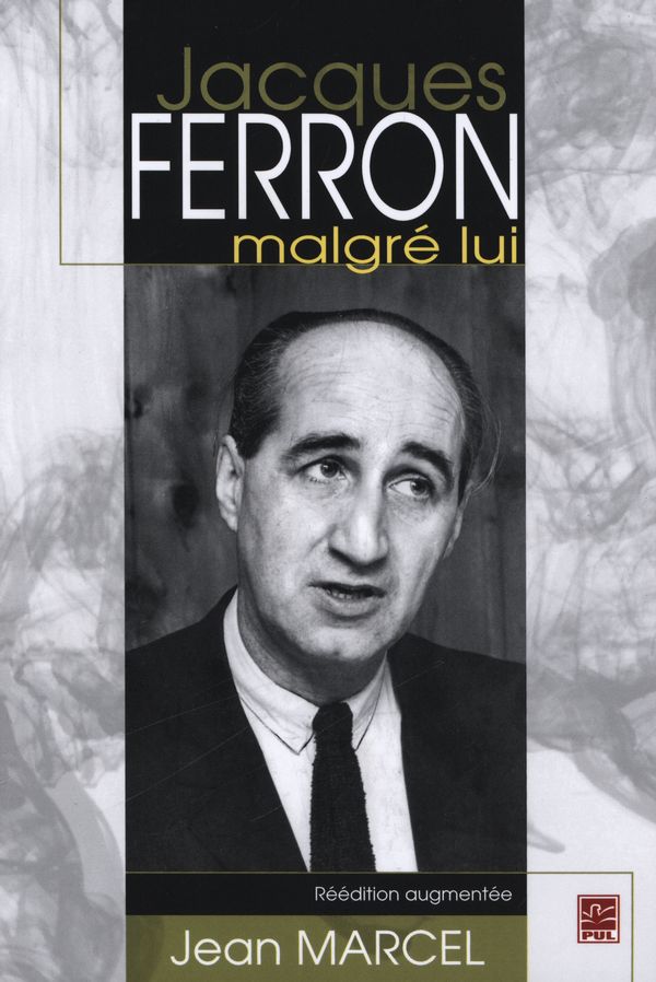 Jacques Ferron malgré lui N.E.